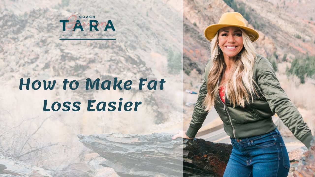 How to Make Fat Loss Easier
