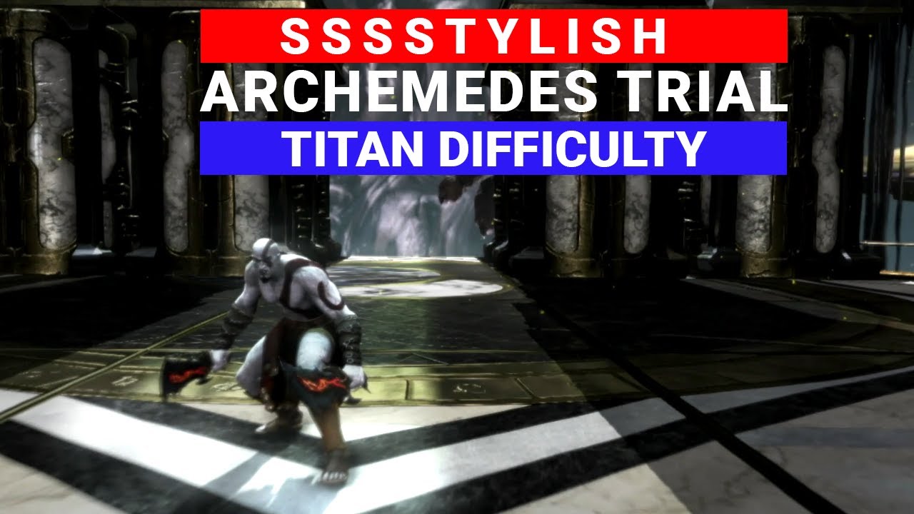 Trial of Archemedes dominated with style - Titan (Hardest) Difficulty - God of War Ascension