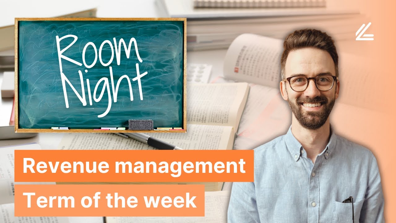 Room Night - Lighthouse Revenue Management Term of the Week