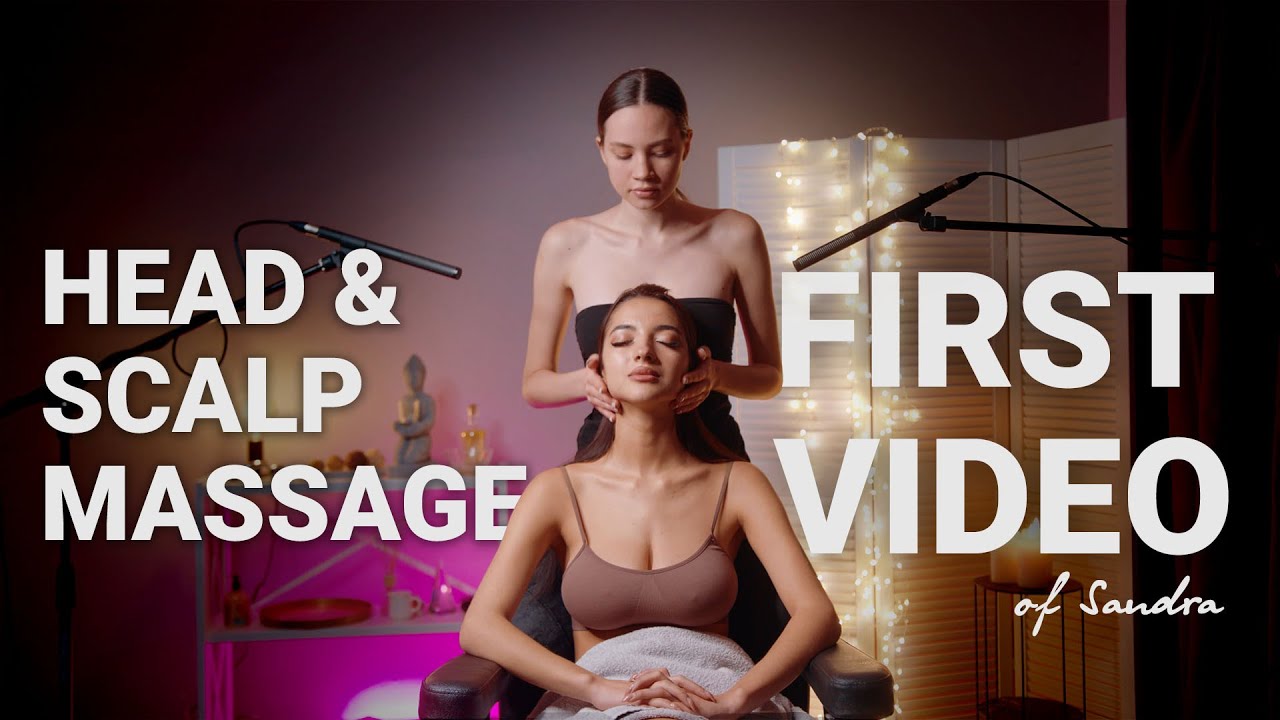 First ever video by Sandra @barbermassage  Relaxing Head and Scalp ASMR Massage for Deep Relaxation