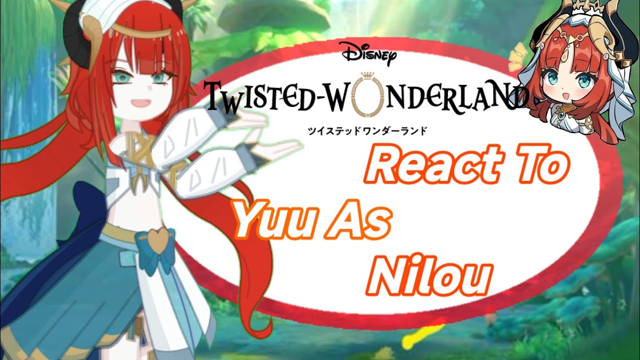 Реакция Twisted Wonderland на Юу в роли Нилу•|2.0|•