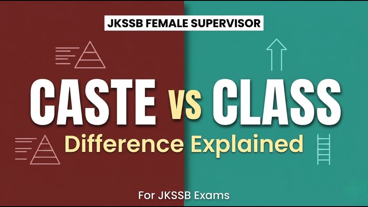 Difference between caste and class @JKSSB female supervisor posts 