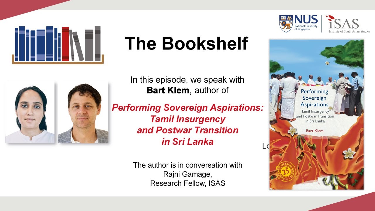 The Bookshelf: Performing Sovereign Aspirations: Tamil Insurgency & Postwar Transition in Sri Lanka
