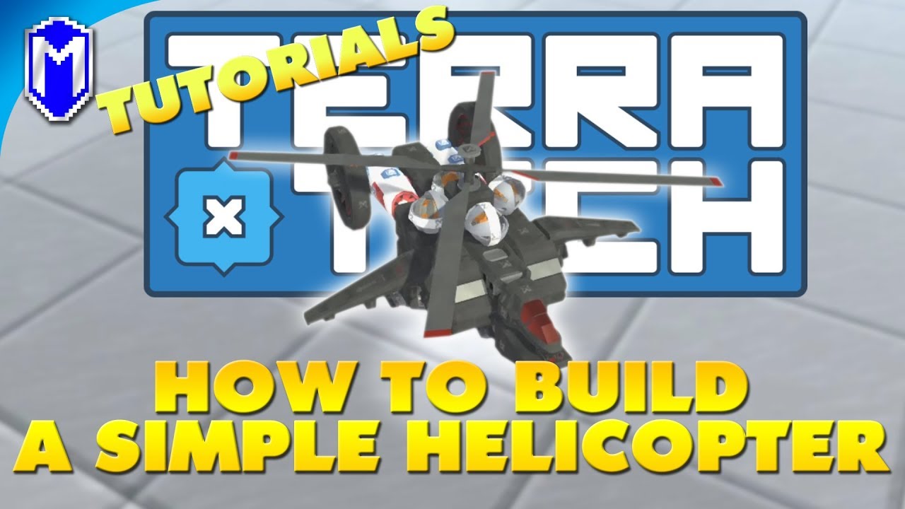 How To Build A Simple Helicopter - TerraTech How To Guide And Tutorial