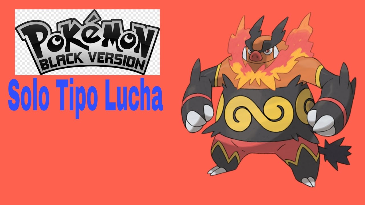 Pokémon Negro - (Solo Tipo Lucha) / N#2