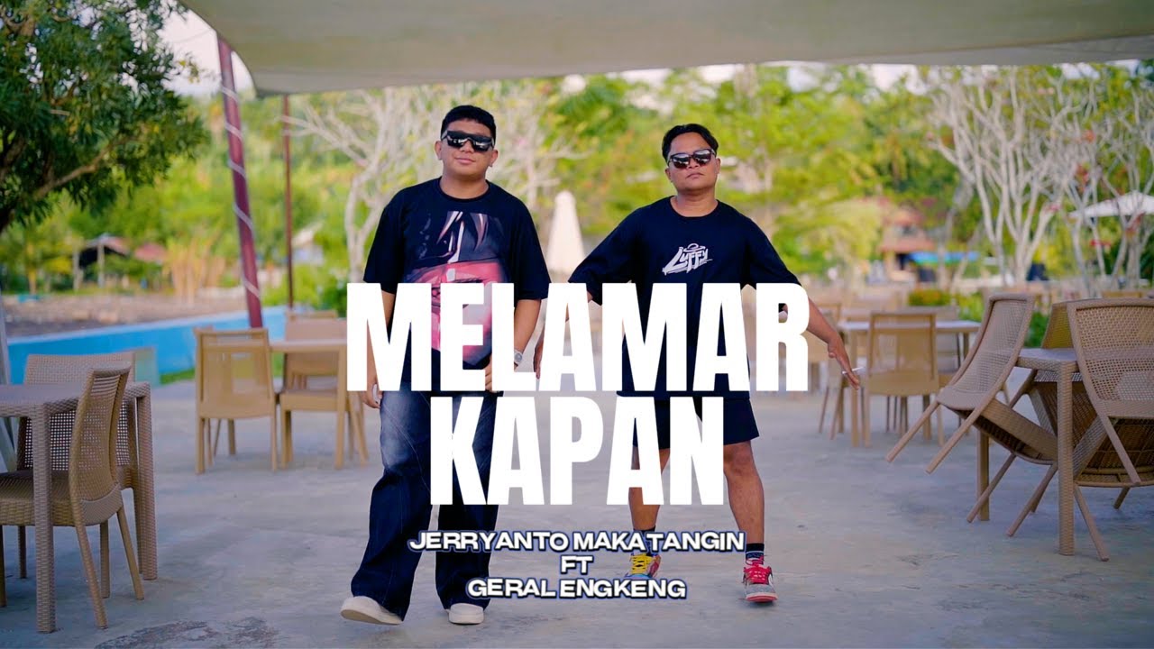 MELAMAR KAPAN - Jerryanto MKTGN Ft Geral Engkeng
