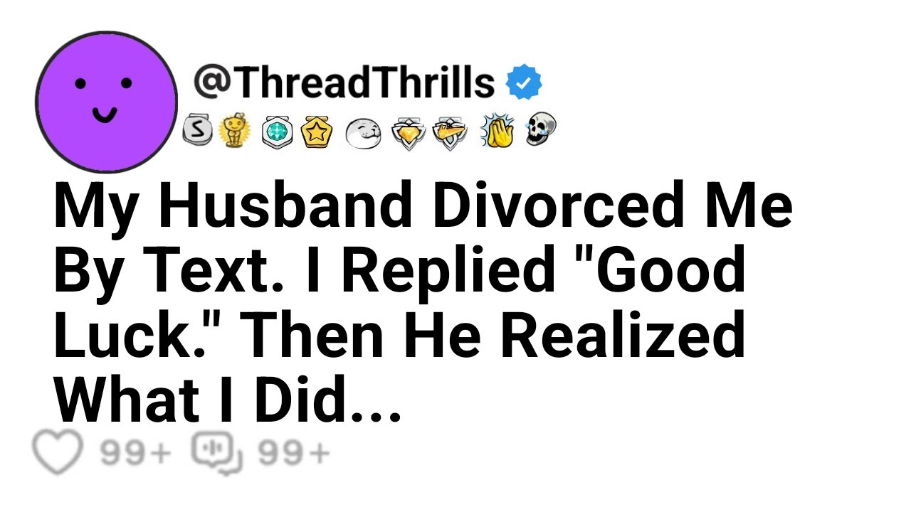 My Husband Divorced Me By Text. I Replied 