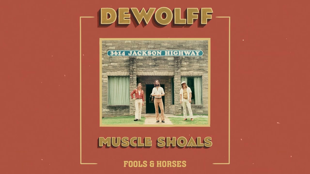 DeWolff - Fools & Horses (Official Audio)