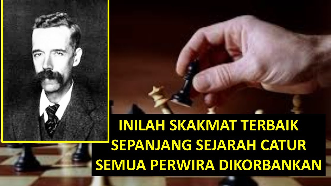 SKAKMAT TERBAIK SEPANJANG SEJARAH CATUR | PARTAI CATUR TERBAIK DUNIA