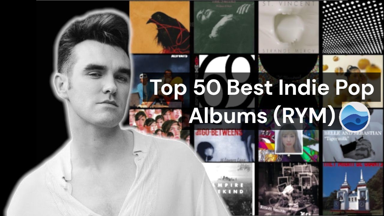 Top 50 Best Indie Pop Albums of all Time (RYM) / Rate your music / Rateyourmusic