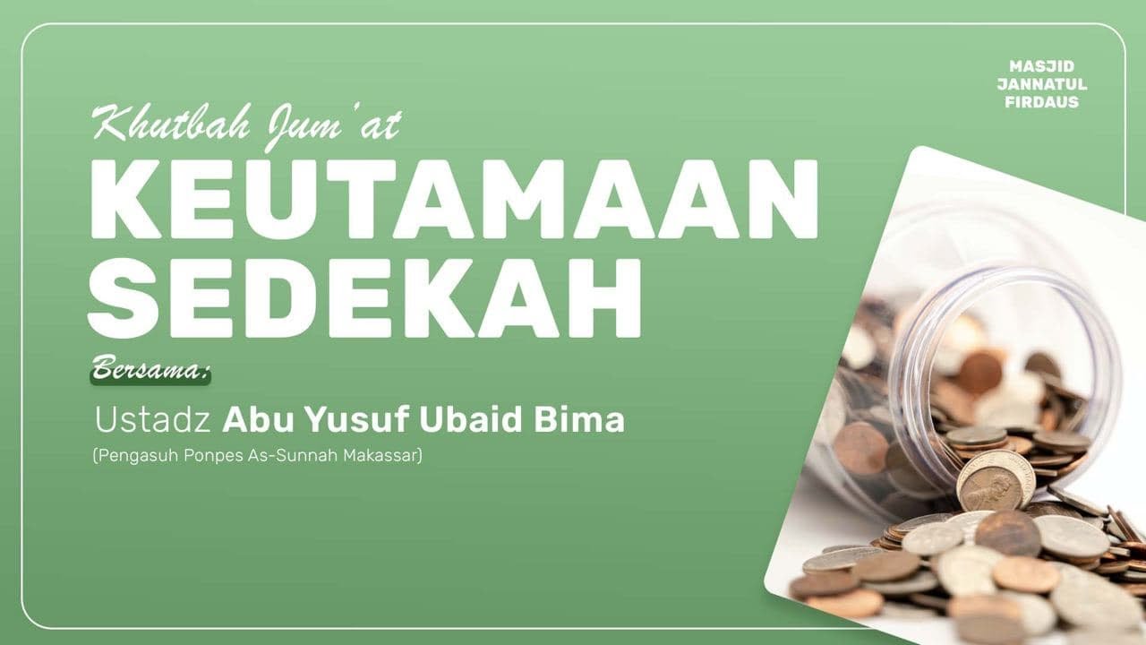 KHUTBAH JUMAT BERSAMA USTADZ ABU YUSUF UBAID BIMA HAFIZHAHULLAH