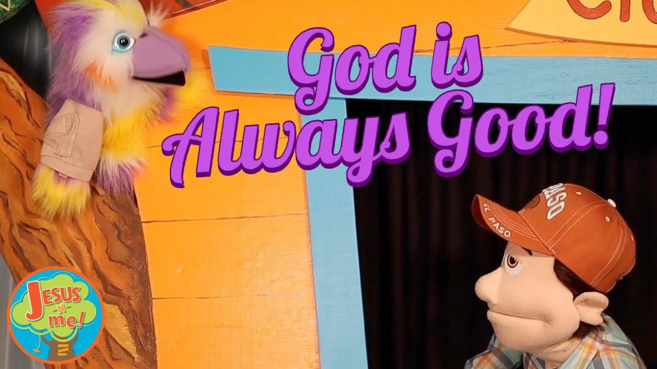 Jesus N Me Clubhouse: God Is Always Good