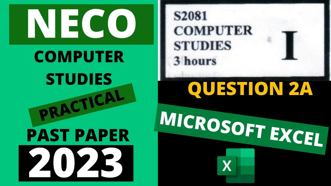 NECO Computer Studies Practical 2023 Past Paper  -  Microsoft Excel