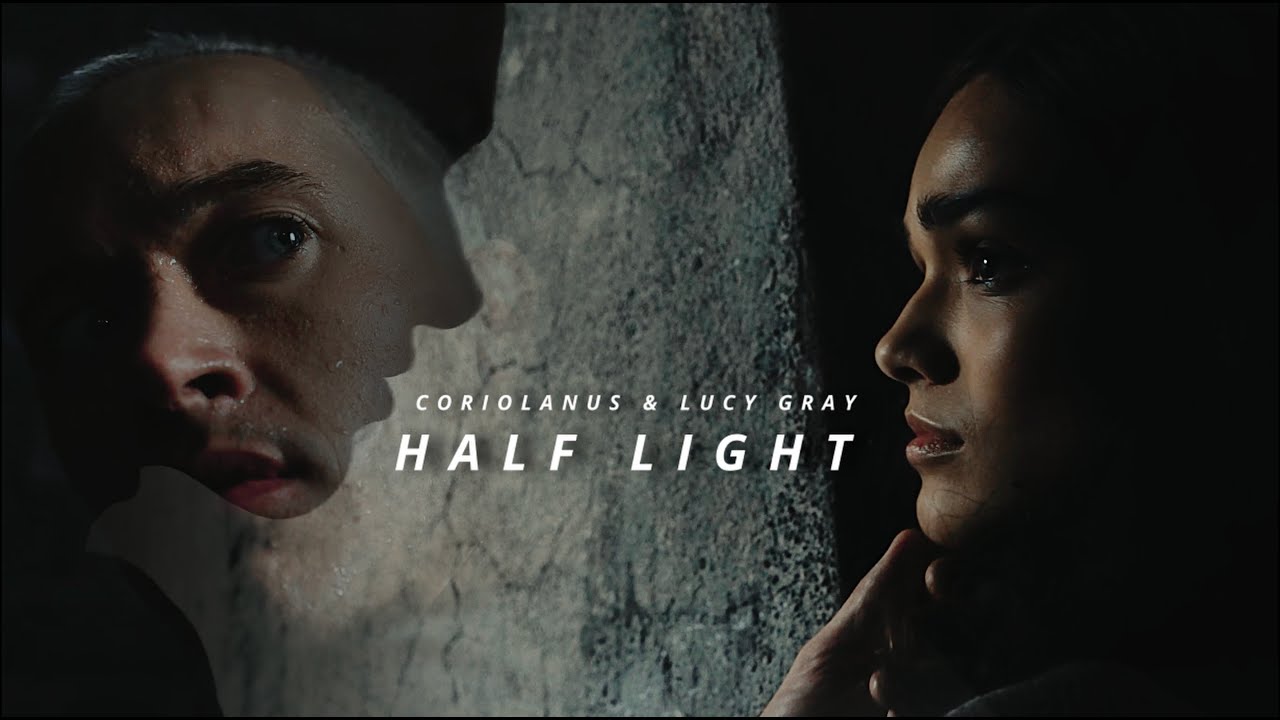 coriolanus snow & lucy gray | half light