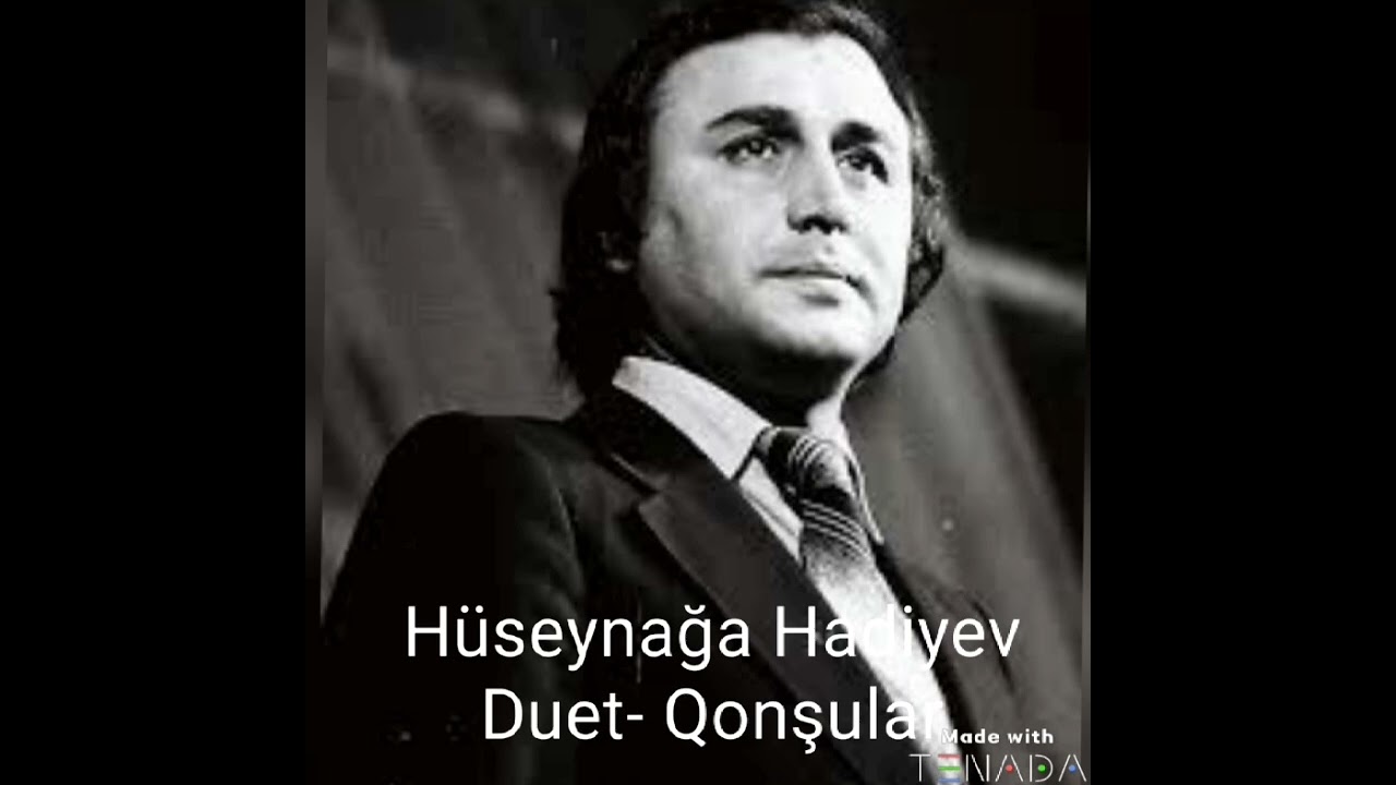Hüseynağa Hadiyev- Nəzakət Hüseynova - Qonşular. mus. Telman Hacıyev,söz. Qasım Qasimzadə