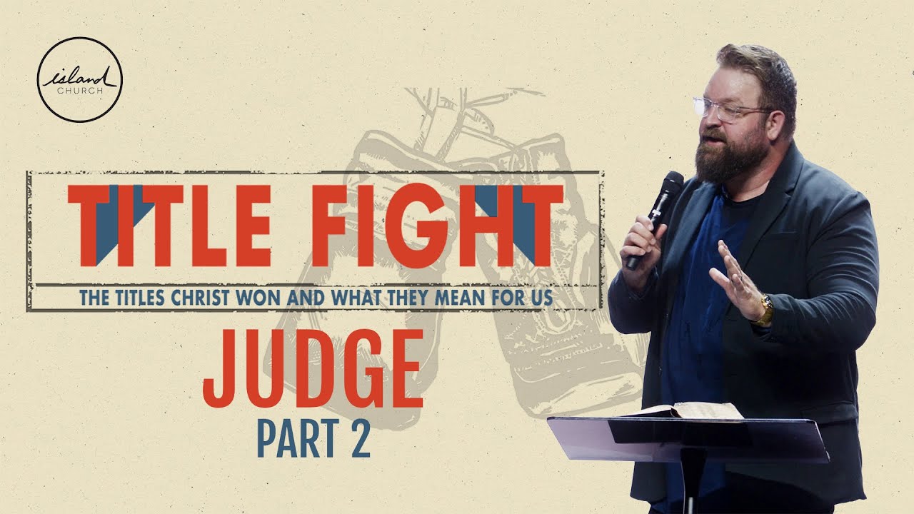 Title Fight | Judge PART 2 - Pastor Matt Baker - 1-25-26