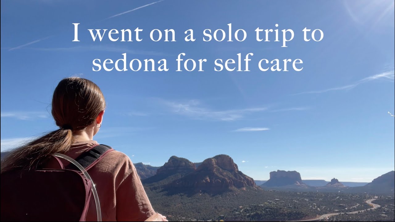 Spending my birthday in Sedona | Healing Diaries