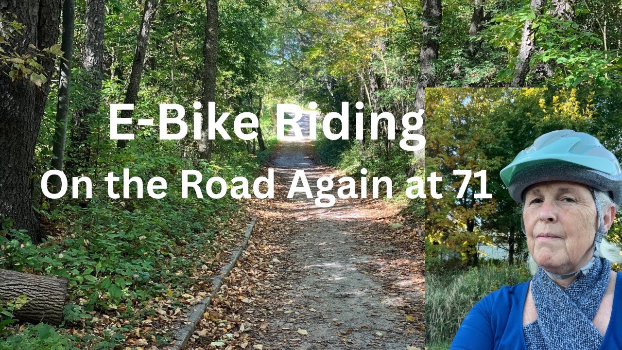 E-bike Rides : Tips from a new rider, senior 71