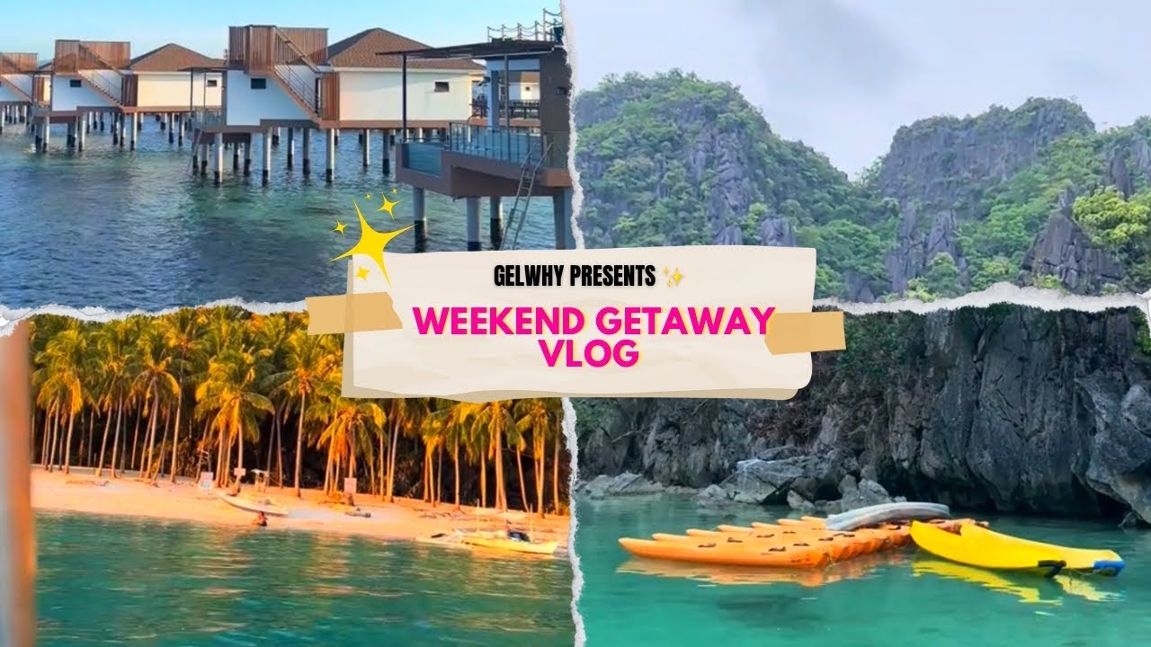weekend getaway vlog 🏖️ 😎 | gelwhy presents ✨