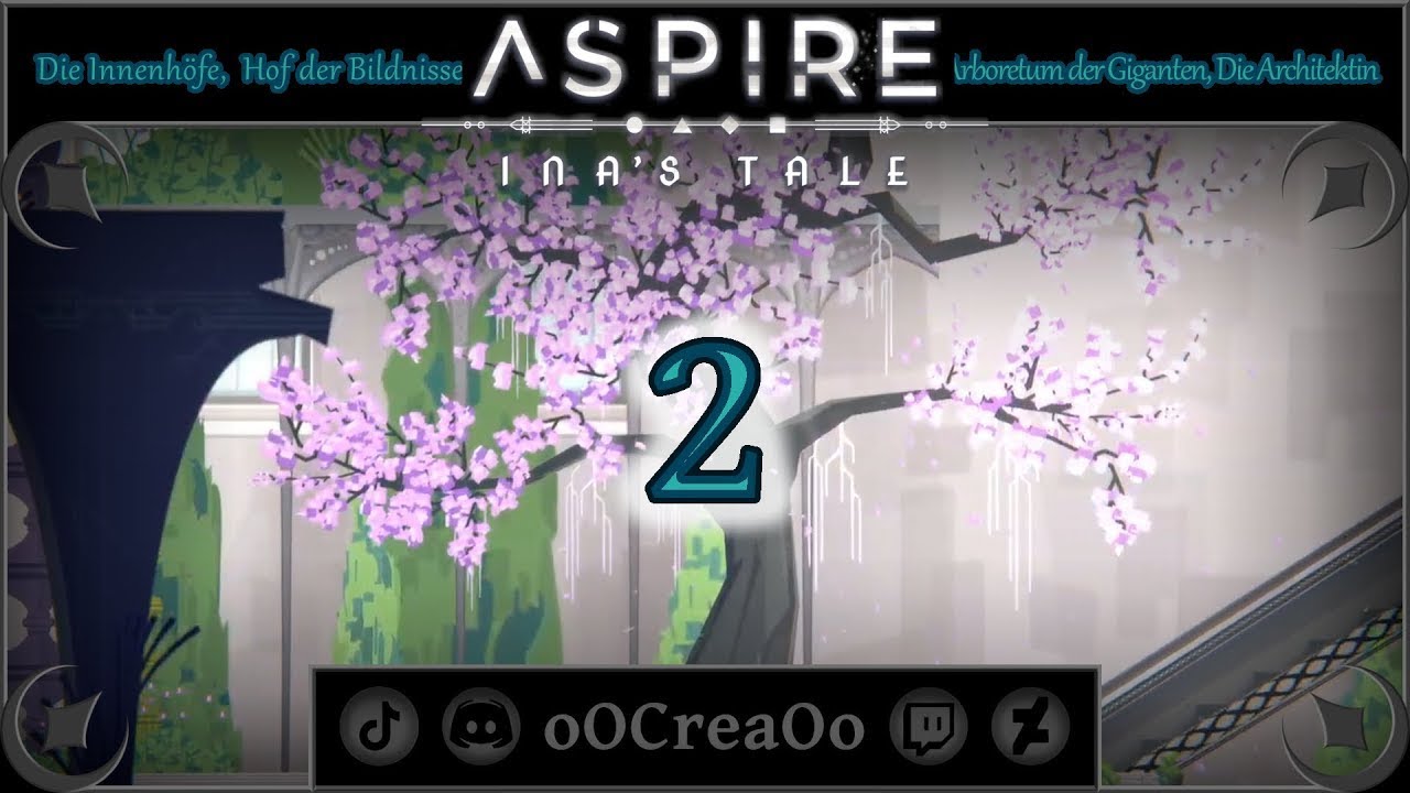 Aspire  Ina's Tale 🕊️ 2 🕊️ Die Innenhöfe | Die Architektin