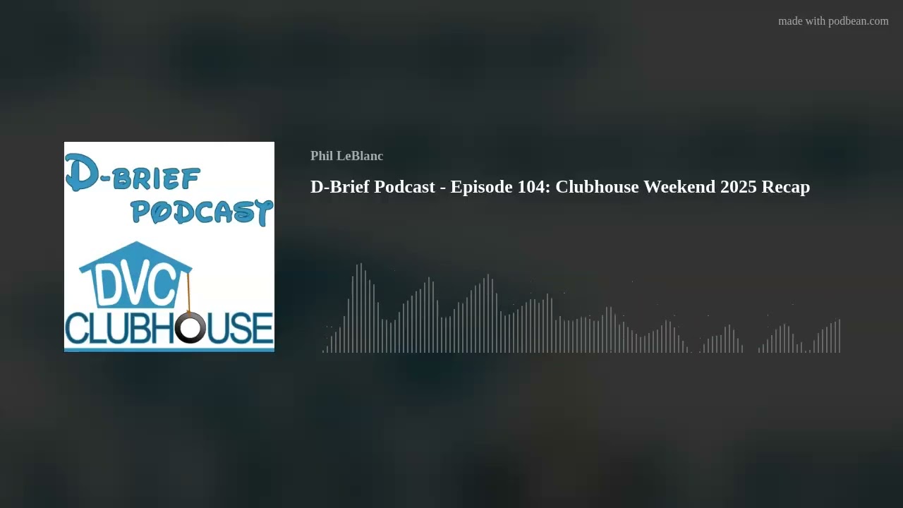 D-Brief Podcast - Episode 104: Clubhouse Weekend 2025 Recap