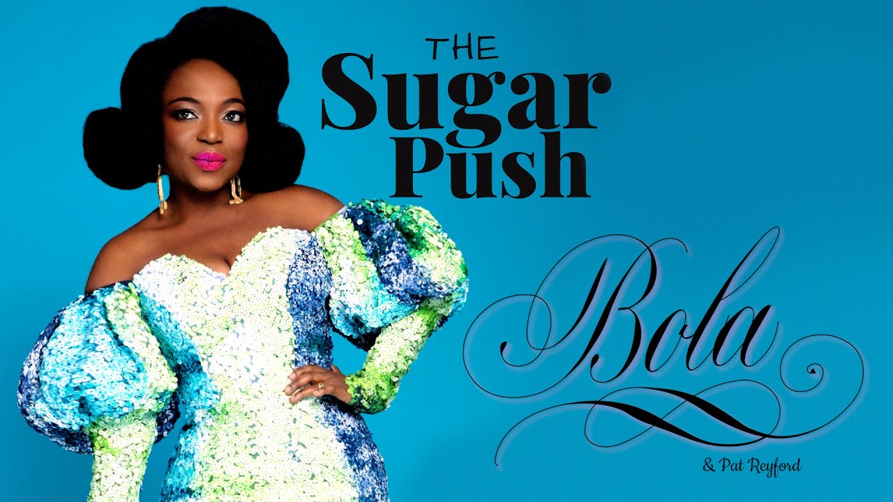 'The Sugar Push' BOLA with PAT REYFORD (promo) BOPFLIX
