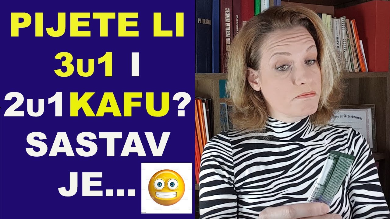 Pijete li 3u1 i 2u1 KAFU? Znate li kakvu 