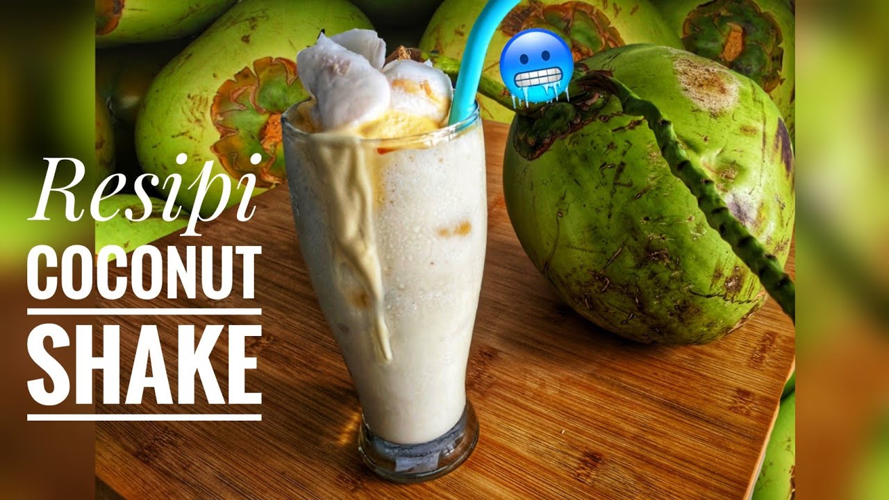 Cara Buat Air Coconut Shake Viral Dan Padu