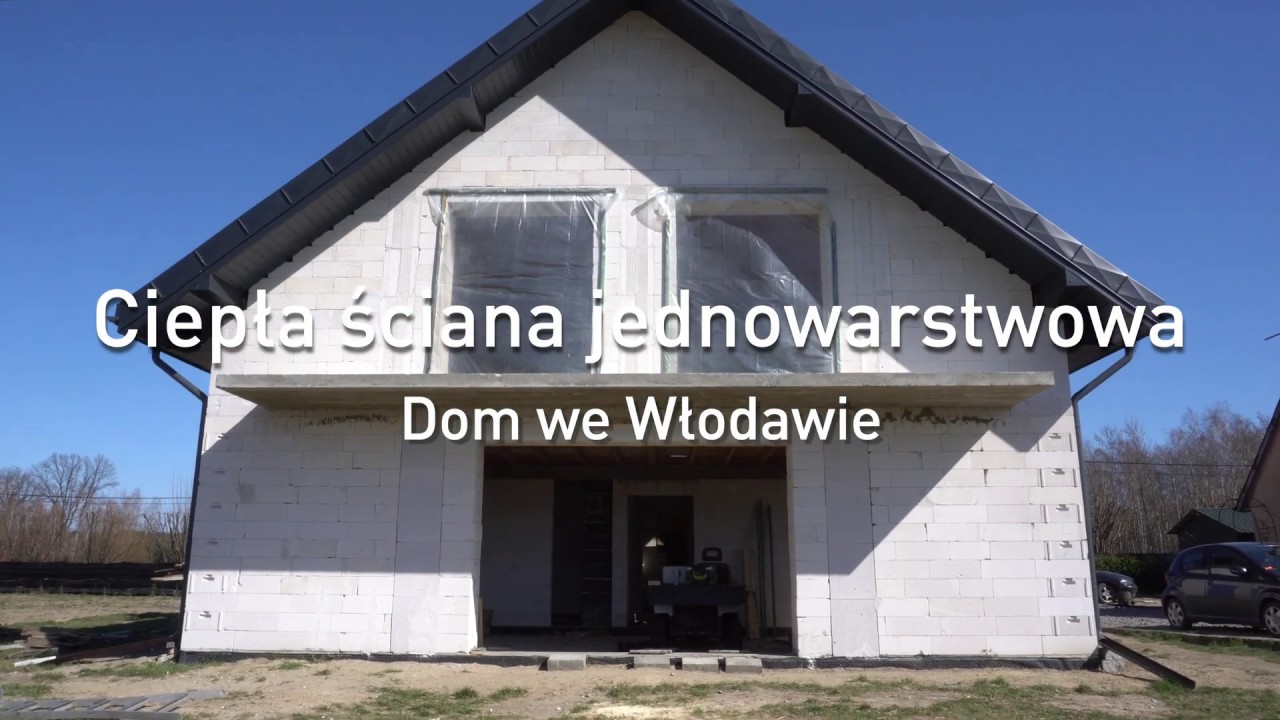 Ciepła ściana jednowarstwowa  z betonu komórkowego Ytong - dom we Włodawie