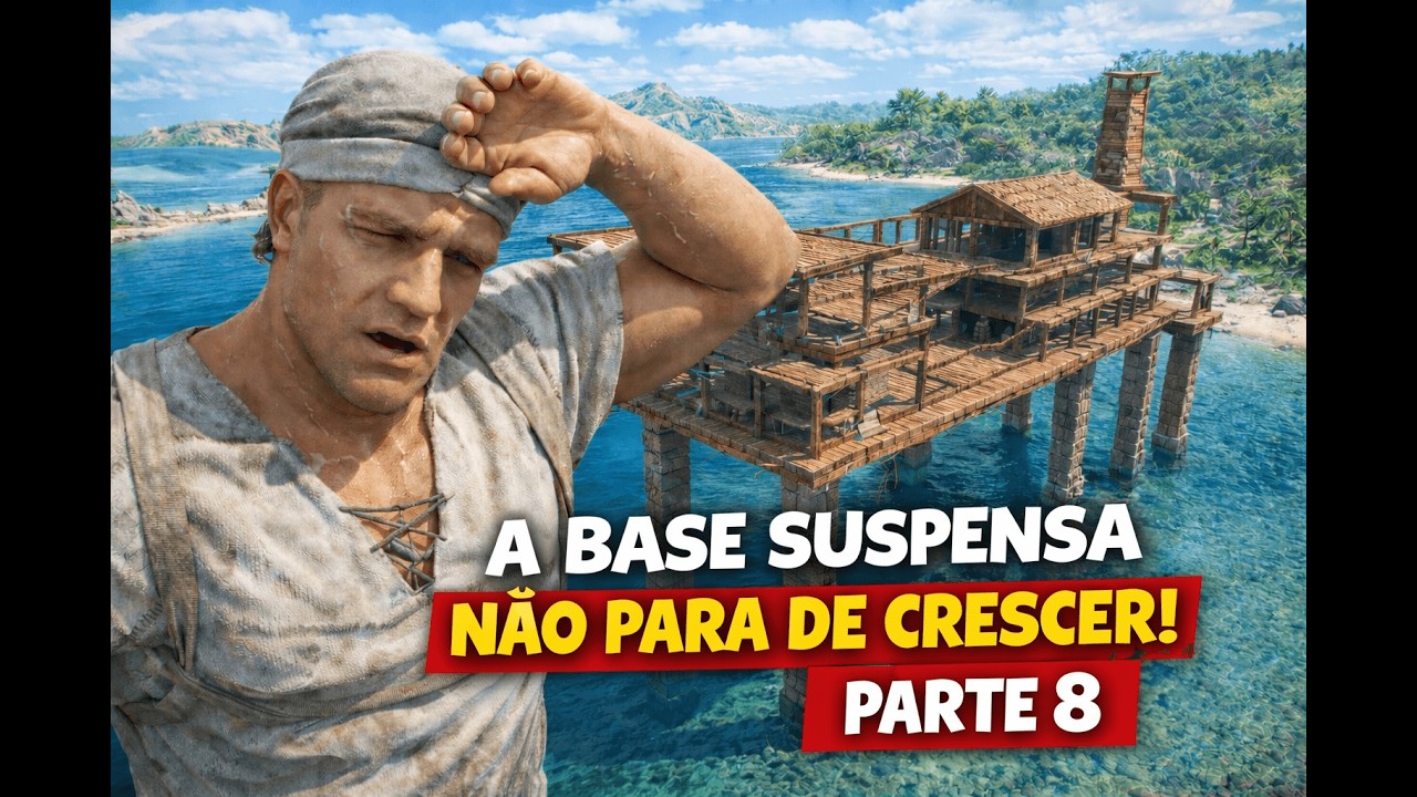 💥 ESSA BASE VAI CAIR? A CONSTRUÇÃO CONTINUA! | PARTE 8