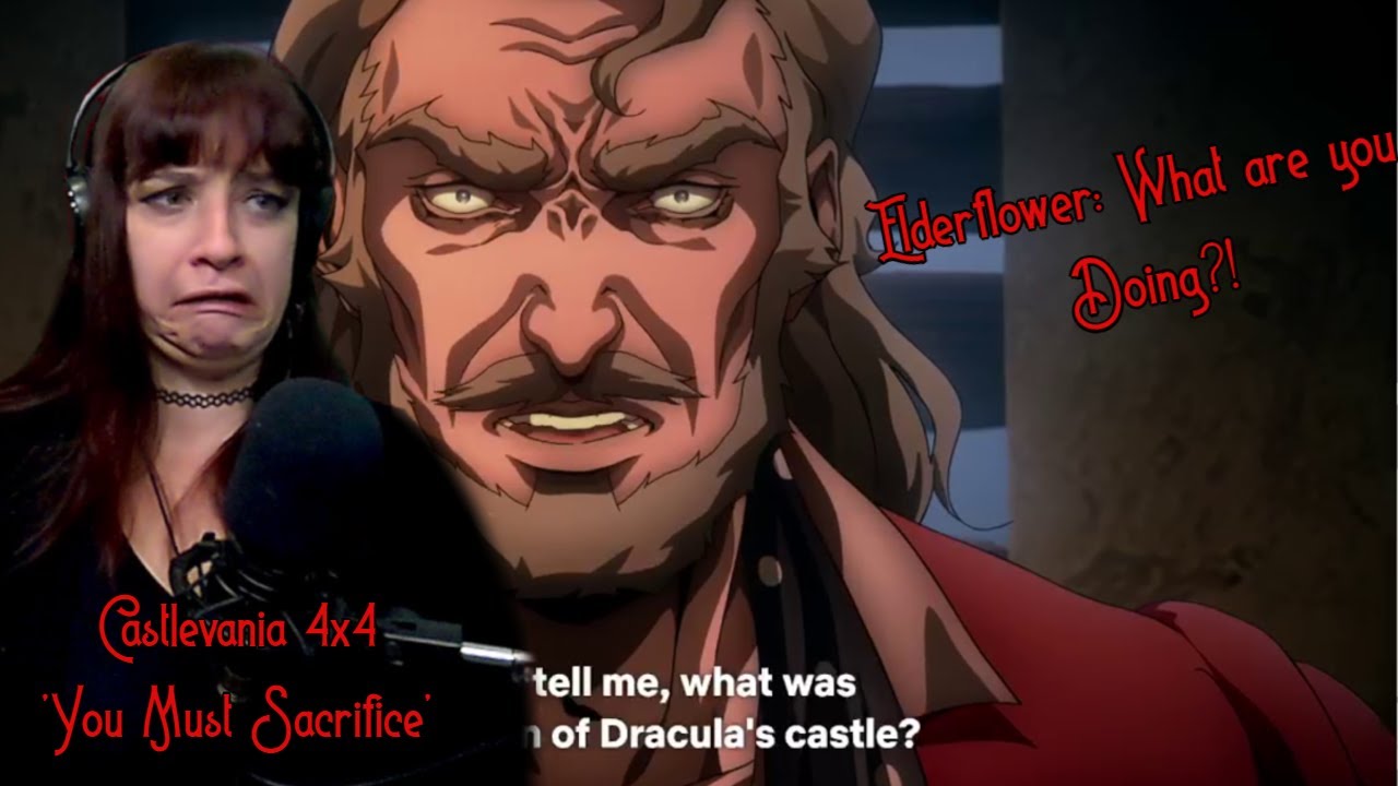 Lauren Reacts! *Elderflower! What are you DOING?!* Castlevania 4x4 'You Must Sacrifice'