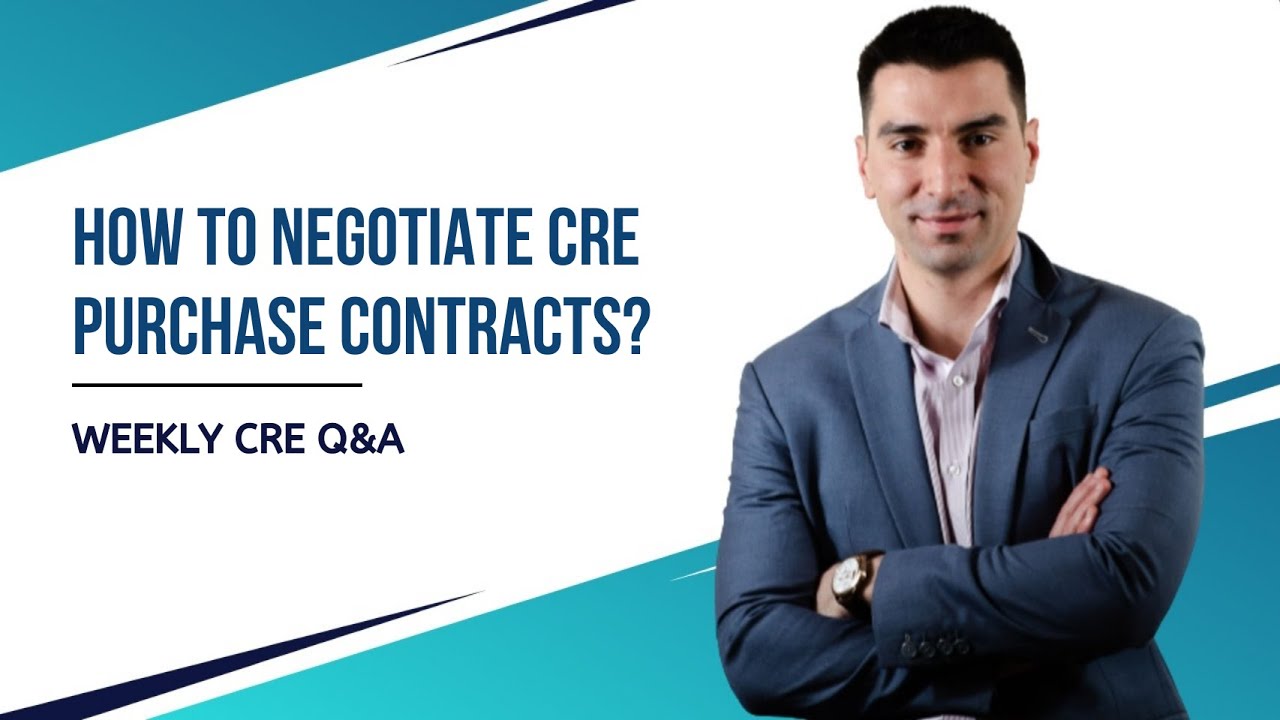 How to Negotiate Commercial Real Estate Purchase Contracts?