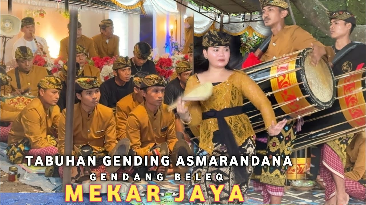 TABUHAN GENDING ASMARANDANA GENDANG BELEQ MEKAR JAYA