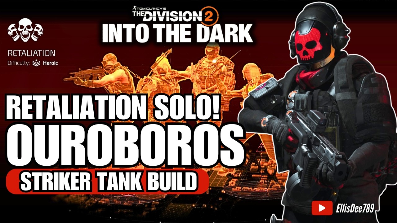 Retaliation SOLO | OUROBOROS Striker Tank Build - The Division 2