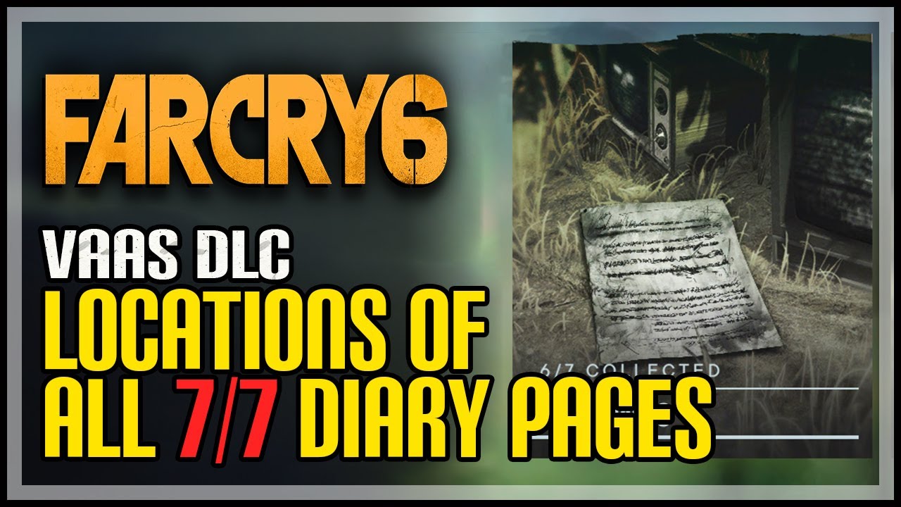 Far Cry 6 Vaas DLC All Diary Page Locations