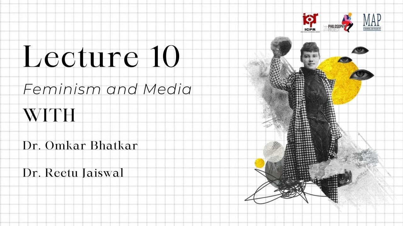 Lecture on Feminism and Media by Dr. Omkar Bhatkar