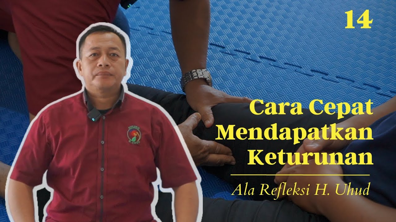 Cara Cepat Mendapatkan Keturunan ala Refleksi H. Uhud | Jetli