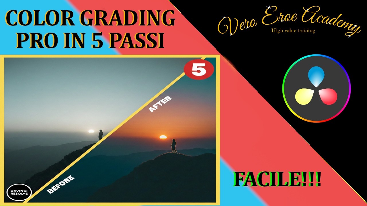 Color Grading PRO (da zero) in 5 Semplici Passi: Guida Davinci Resolve!