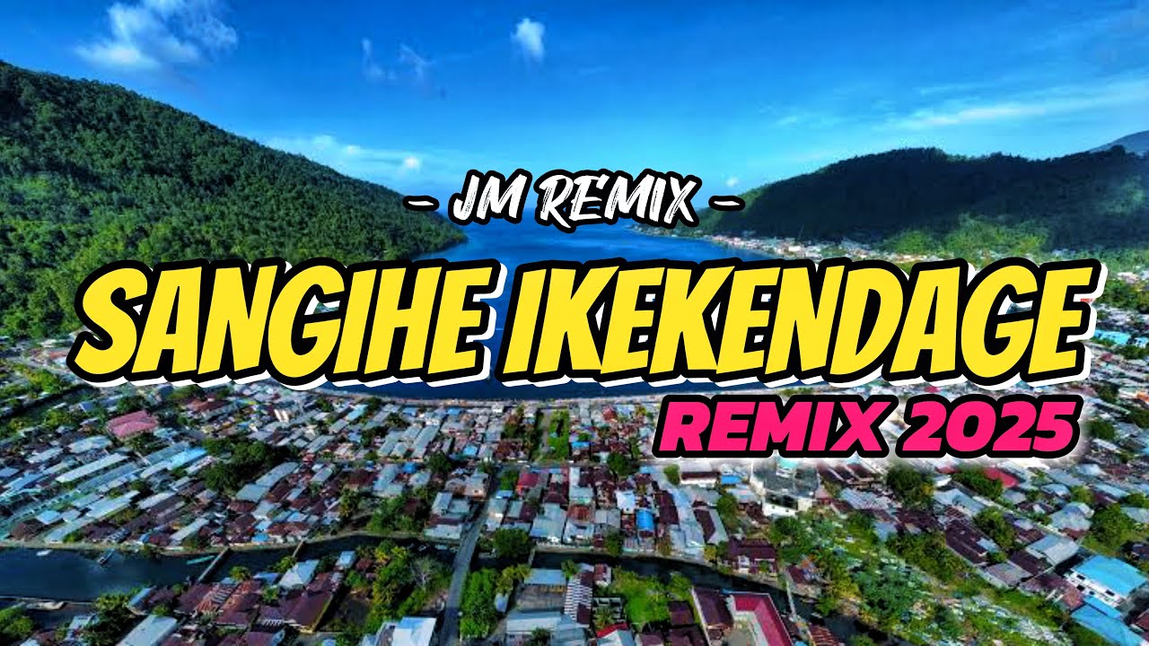 SANGIHE I KEKENDAGE REMIX ( JM REMIX 2025 )