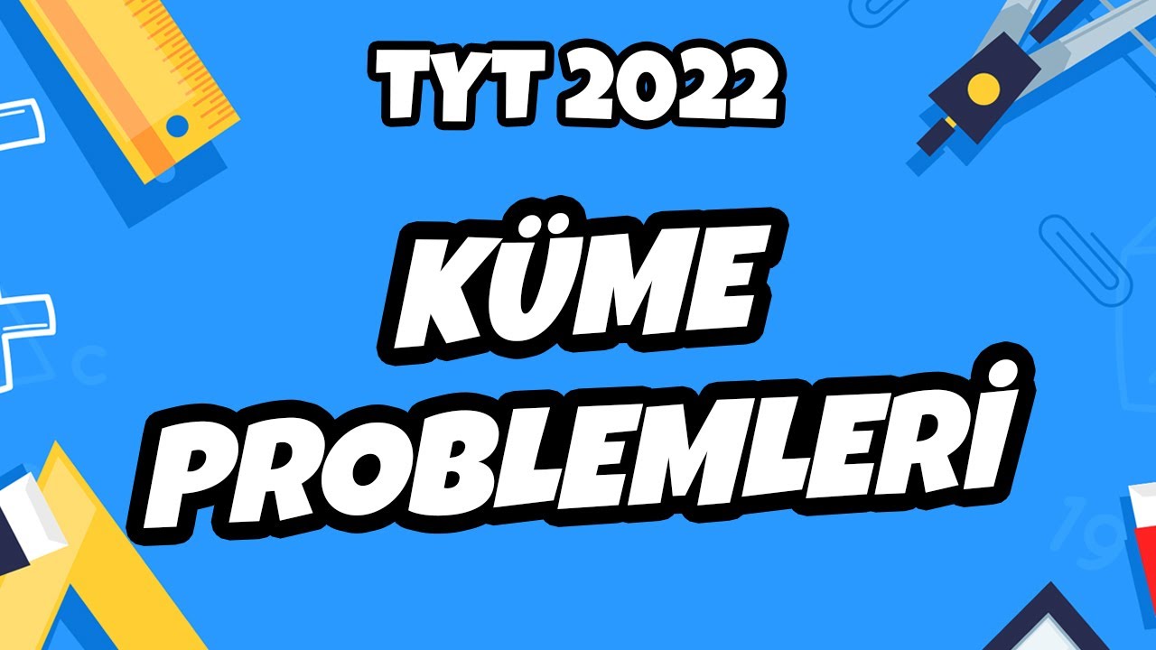 TYT Matematik - Küme Problemleri | TYT Matematik 2022 #hedefekoş