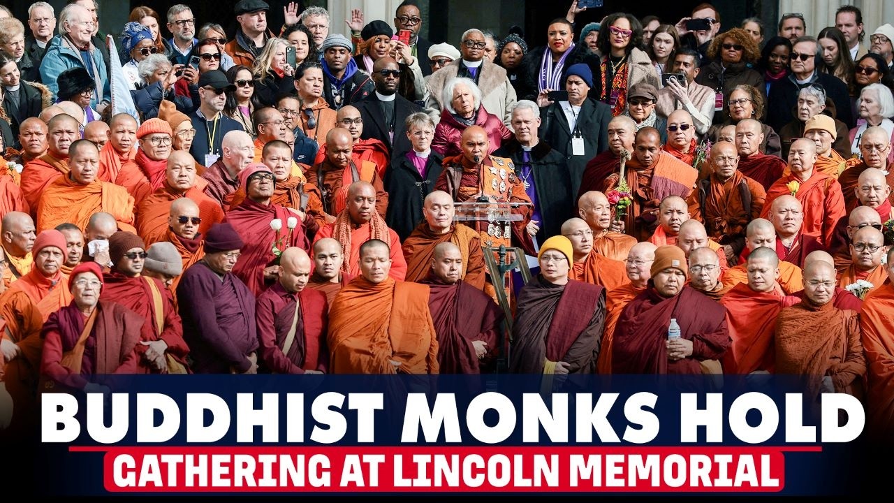 WATCH LIVE: Buddhist monks hold gathering at Lincoln Memorial in Washington D.C.