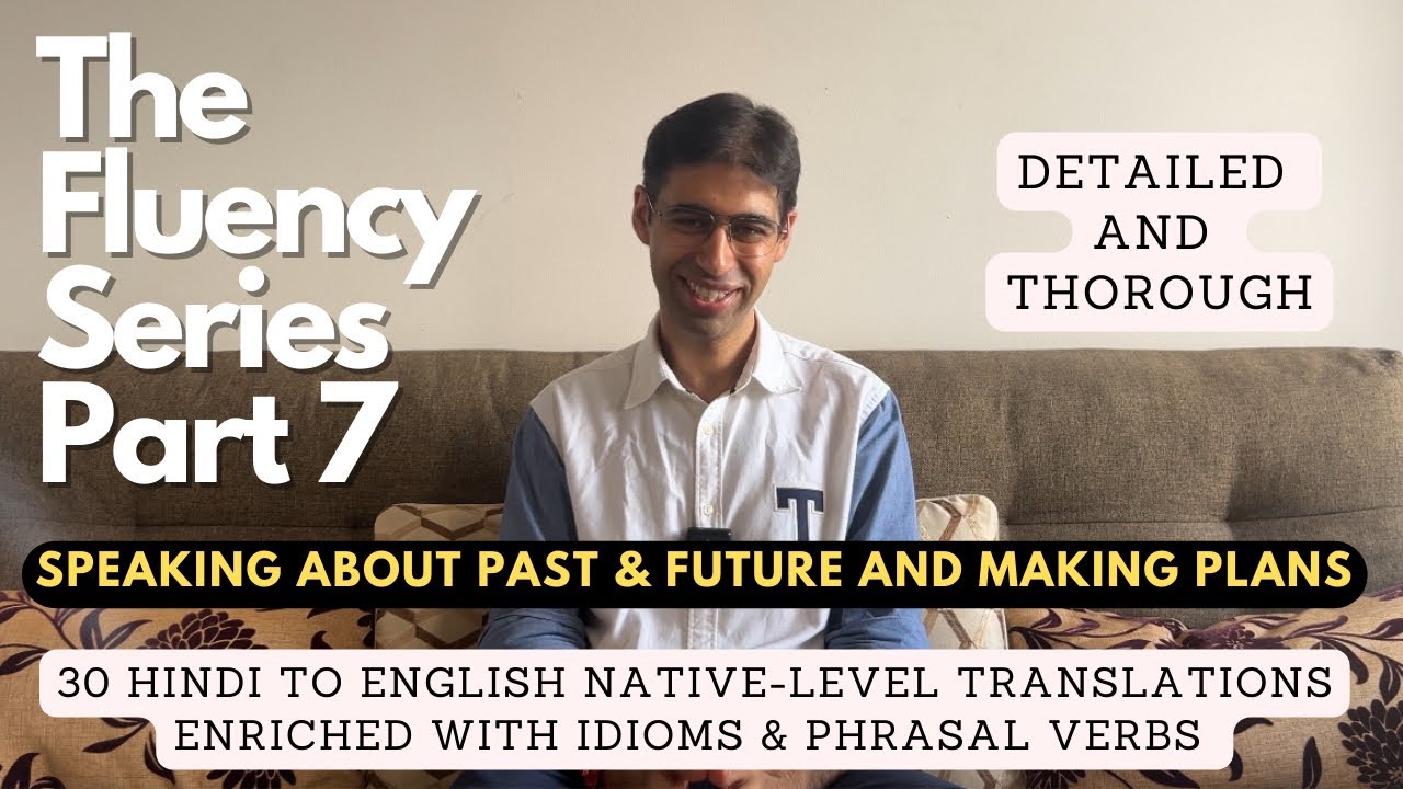 English Fluency Series part 7 | Try my method | English with Mohit #fluentenglish