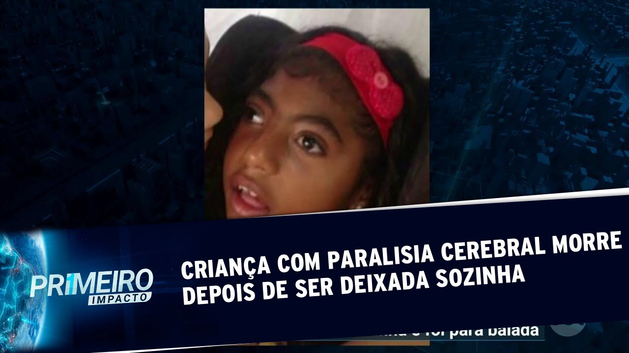 Crian&ccedil;a com paralisia cerebral morre ap&oacute;s ser abandonada em casa | Primeiro Impacto (30/07/19)