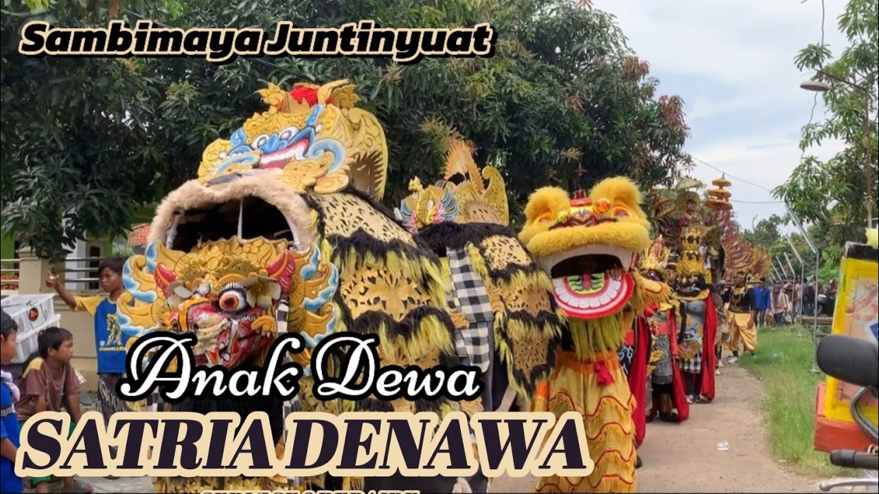 ANAK DEWA || SINGA DEPOK SATRIA DENAWA || SAMBIMAYA JUNTINYUAT INDRAMAYU 