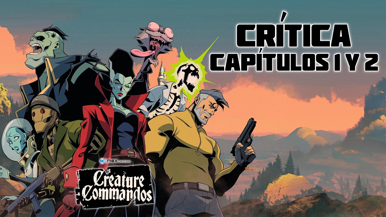CREATURE COMANDOS - Es una clara declaración de Intenciones. ¿ACIERTO de JAMES GUNN? Capítulos 1 y 2