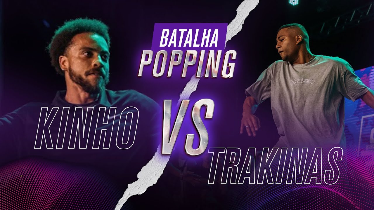 BATALHA POPPING - Final - Trakinas vs Kinho