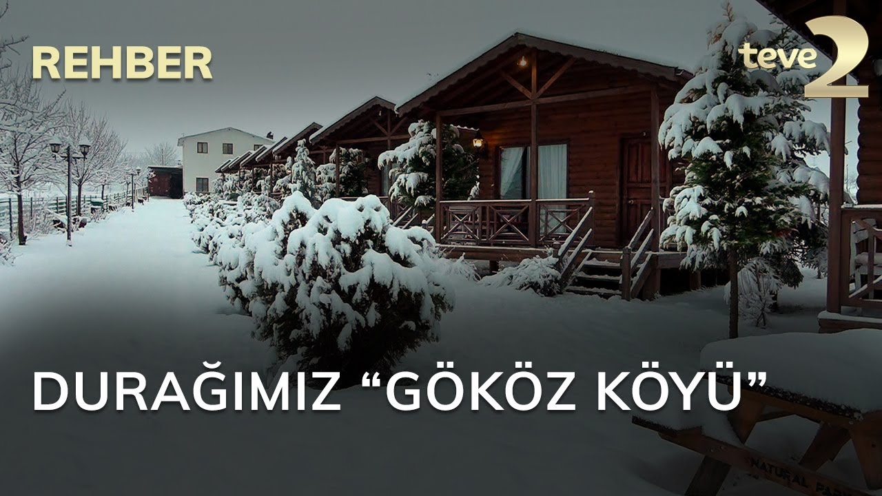 Rehber: Durağımız “Gököz Köyü”