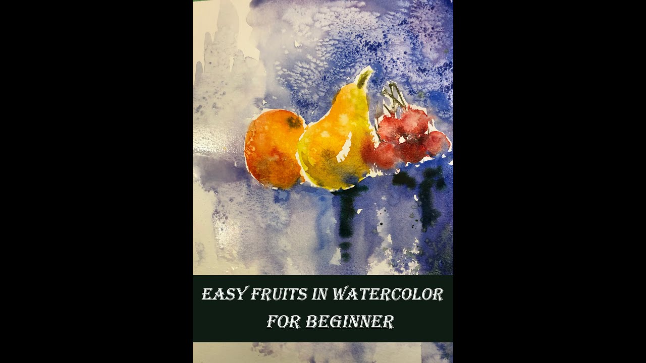 Painting Easy Abstract Fruits in Watercolor |  Still Life tutorials for beginners