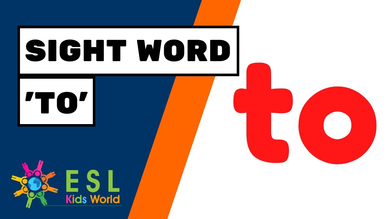 Sight Word 'to' for Kids | Teach ESL Children 'to' for Fun