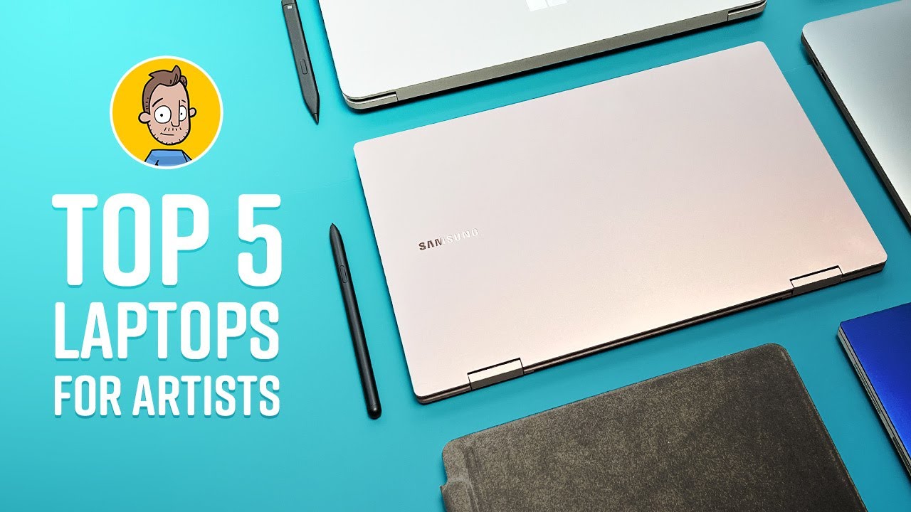 Top 5 Laptops for Artists 2021